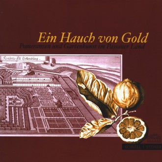 Gartenkunst im Passauer Land - Publikationen - Ein Hauch von Gold