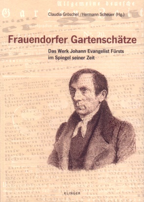 Gartenkunst im Passauer Land  - Johann Evangelist Frst - Frauendorfer Gartenschtze